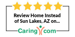 Review Home Instead of Sun Lakes, AZ on Caring.com